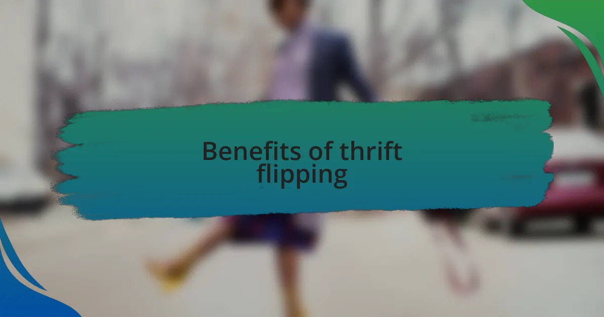 Benefits of thrift flipping