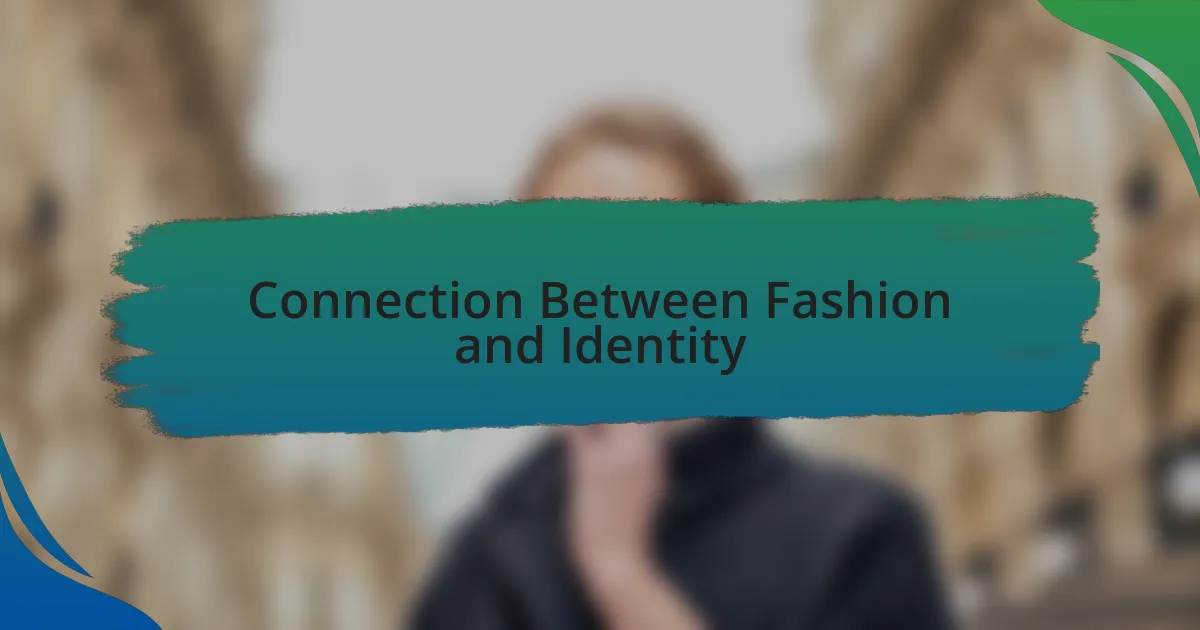 Connection Between Fashion and Identity