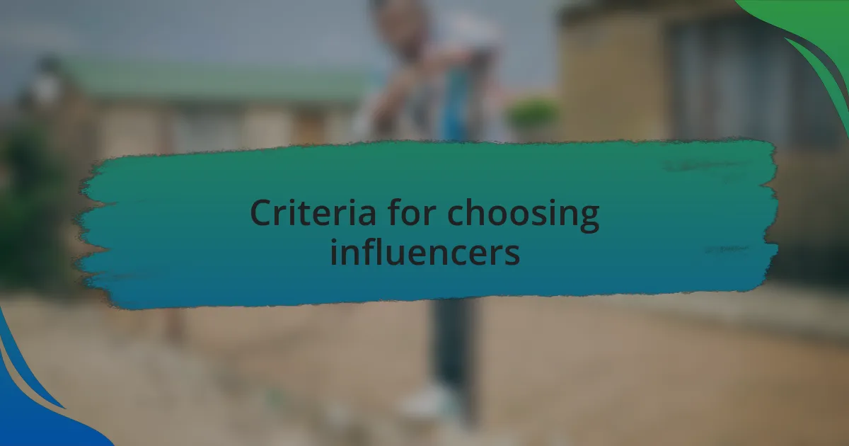 Criteria for choosing influencers
