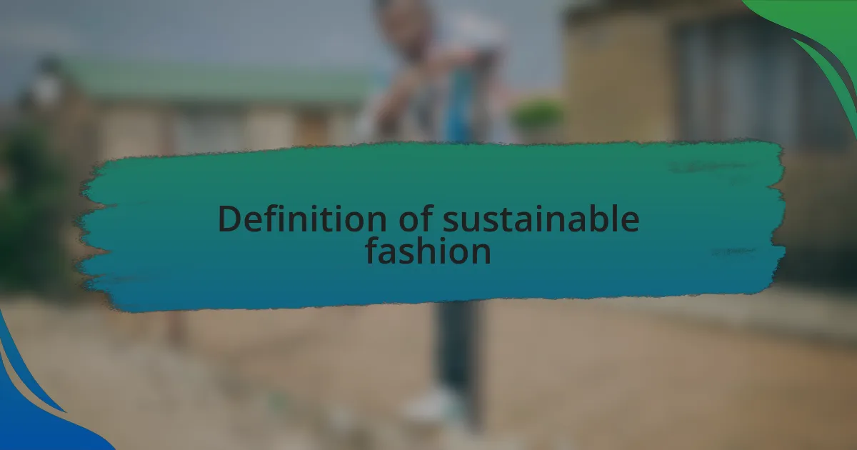 Definition of sustainable fashion