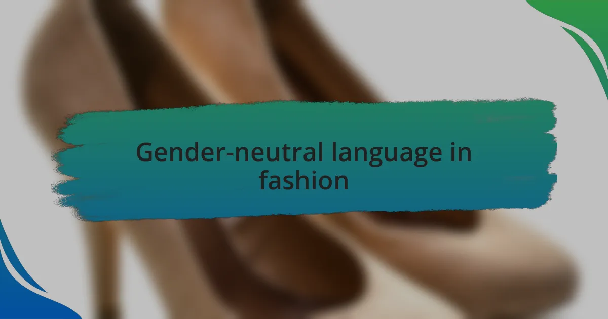 Gender-neutral language in fashion