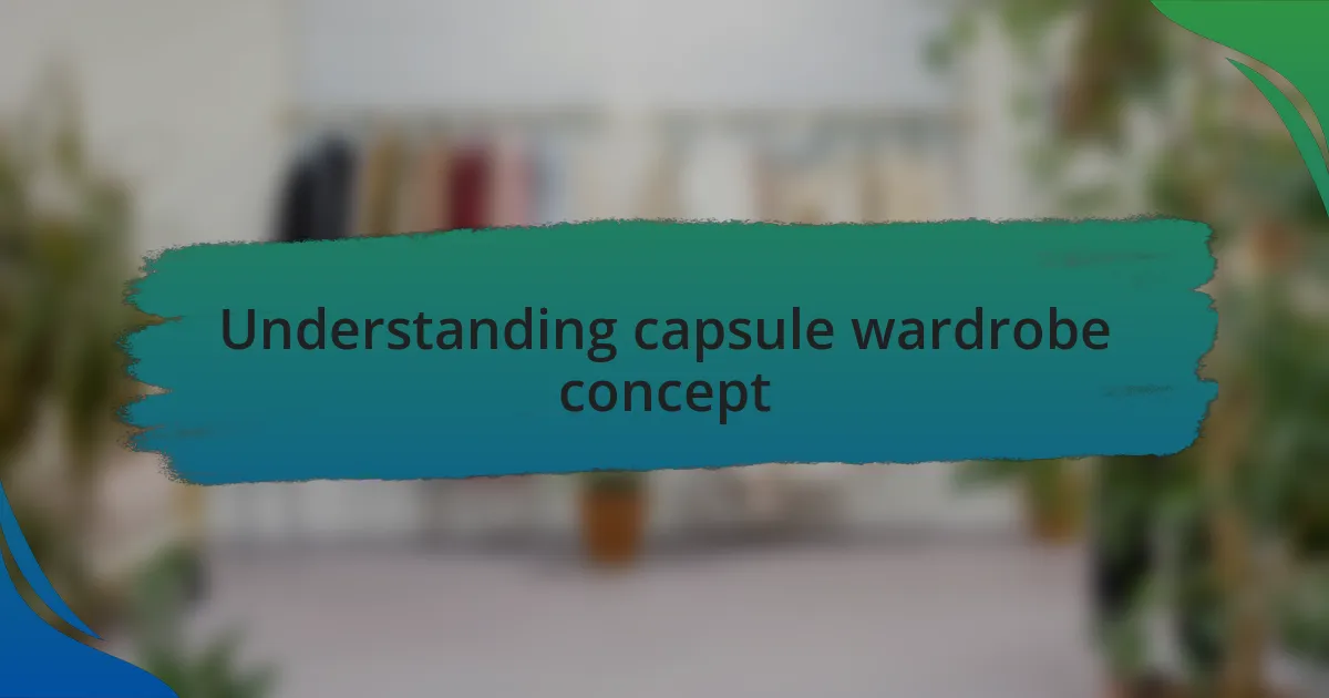 Understanding capsule wardrobe concept