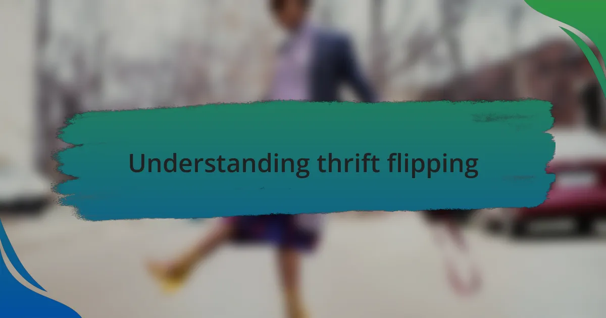 Understanding thrift flipping
